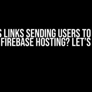 Next JS Links Sending Users to Wrong Page on Firebase Hosting? Let’s Fix This!