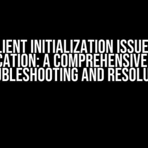 Redis Client Initialization Issue in Node Js Application: A Comprehensive Guide to Troubleshooting and Resolution